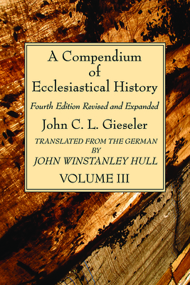 A Compendium of Ecclesiastical History, Volume 3