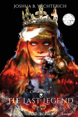 Chronicles of The Last Legend: The Last Legend trilogy