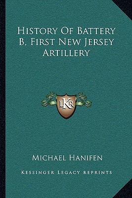History Of Battery B, First New Jersey Artillery