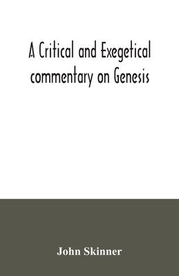 A critical and exegetical commentary on Genesis