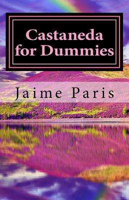 Castaneda for Dummies: A Simple Tale of Power