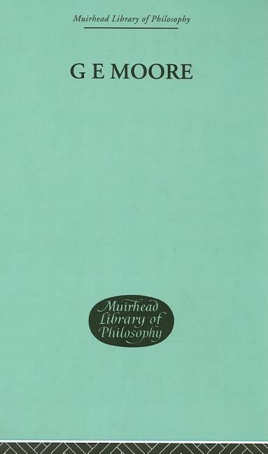 G E Moore: Essays in Retrospect