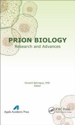 Prion Biology: Research and Advances