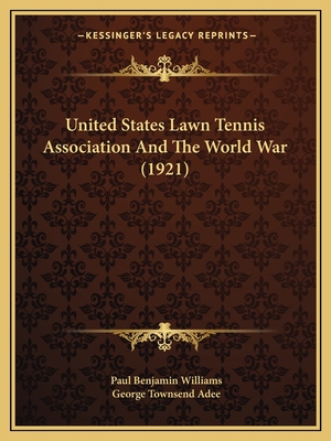 United States Lawn Tennis Association And The World War (1921)