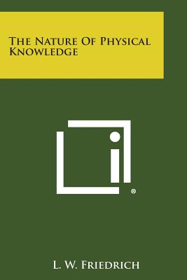 The Nature of Physical Knowledge