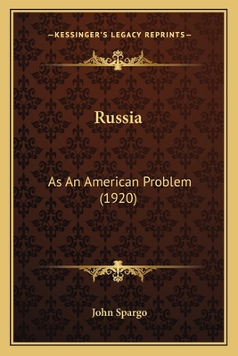Russia: As An American Problem (1920)