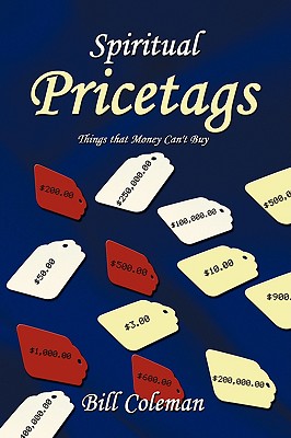 Spiritual Pricetags: Things that Money Can't Buy