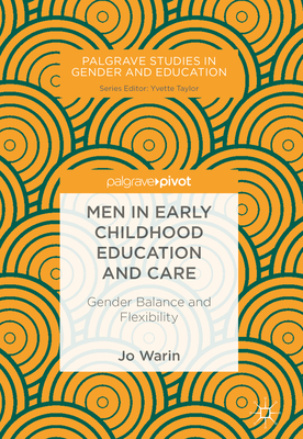 Men in Early Childhood Education and Care: Gender Balance and Flexibility