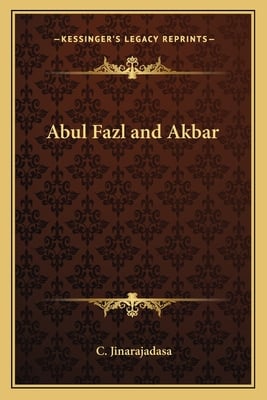 Abul Fazl and Akbar