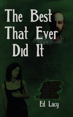 The Best That Ever Did It - A Barney Harris Crime Novel