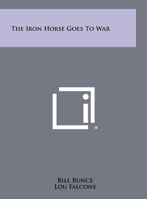 The Iron Horse Goes to War