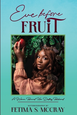 Eve Before Fruit