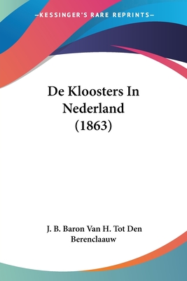 De Kloosters In Nederland (1863)