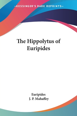 The Hippolytus of Euripides