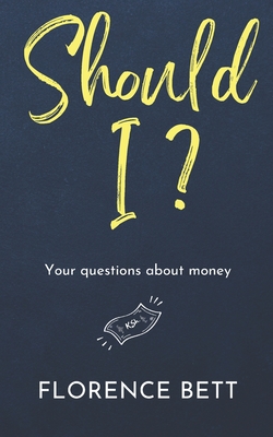 Should I?: Your questions about money