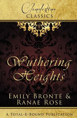 Clandestine Classics: Wuthering Heights