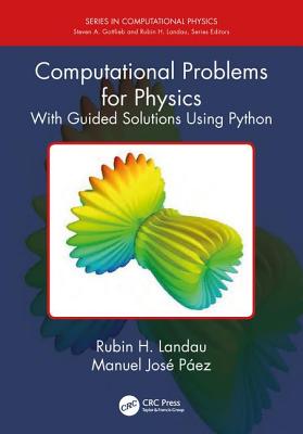 Computational Problems for Physics: With Guided Solutions Using Python
