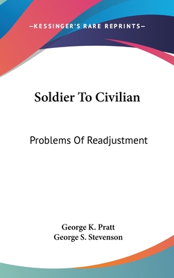 Soldier To Civilian: Problems Of Readjustment