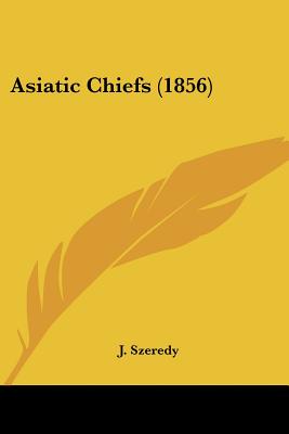 Asiatic Chiefs (1856)