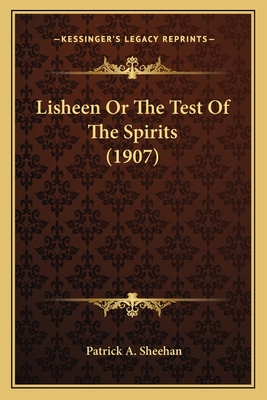 Lisheen Or The Test Of The Spirits (1907)