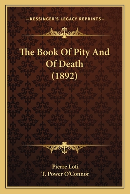 The Book Of Pity And Of Death (1892)