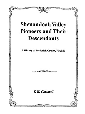 Shenandoah Valley Pioneers and Their Descendants