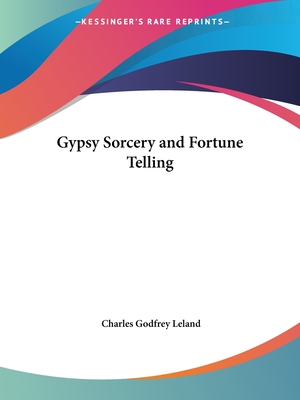 Gypsy Sorcery and Fortune Telling