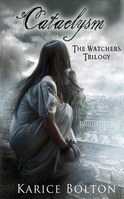 The Watchers Trilogy: Cataclysm