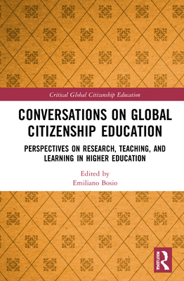 Conversations on Global Citizenship Education: Perspectives on Research, Teaching, and Learning in Higher Education