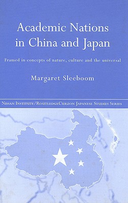 Academic Nations in China and Japan: Framed by Concepts of Nature, Culture and the Universal