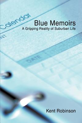 Blue Memoirs: A Gripping Reality of Suburban Life