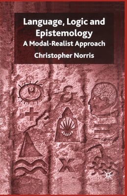 Language, Logic and Epistemology: A Modal-Realist Approach