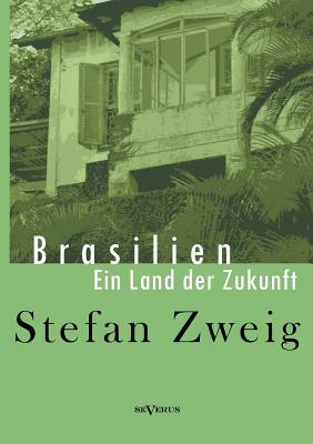 Brasilien: Ein Land der Zukunft