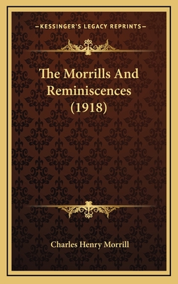 The Morrills And Reminiscences (1918)