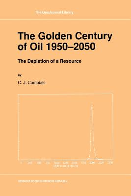 The Golden Century of Oil 1950-2050: The Depletion of a Resource