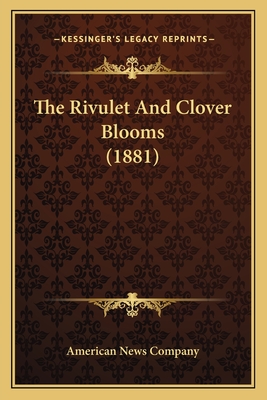 The Rivulet And Clover Blooms (1881)