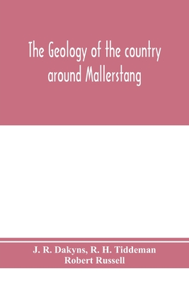 The geology of the country around Mallerstang, with parts of Wensleydale, Swaledale, and Arkendale. (Explanation of quarter-sheet 97 N. W., new series