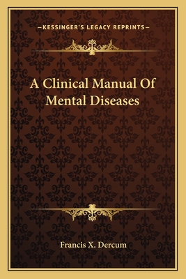 A Clinical Manual Of Mental Diseases