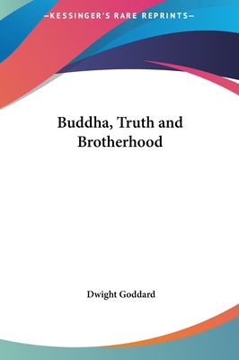 Buddha, Truth and Brotherhood