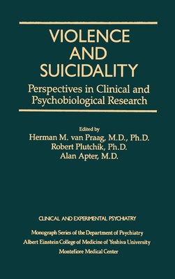 Violence and Suicidality: Perspectives in Clinical and Psychobiological Research: Clinical and Experimental Psychiatry