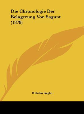 Die Chronologie Der Belagerung Von Sagunt (1878)