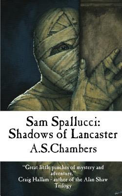 Sam Spallucci: Shadows Of Lancaster