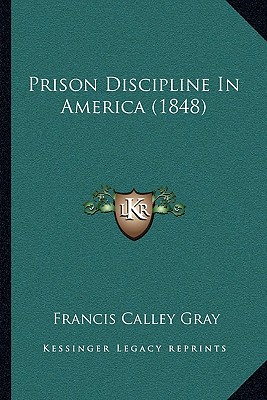 Prison Discipline In America (1848)