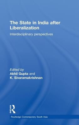 The State in India After Liberalization: Interdisciplinary Perspectives