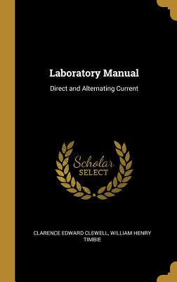 Laboratory Manual: Direct and Alternating Current
