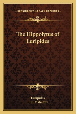 The Hippolytus of Euripides