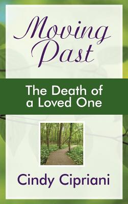 Moving Past: The Death of a Loved One