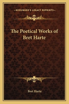 The Poetical Works of Bret Harte
