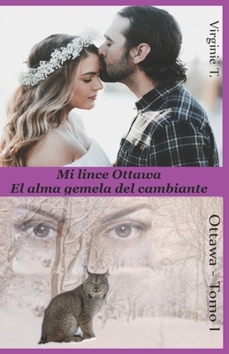 Mi Lince Ottawa: El alma gemela del cambiante