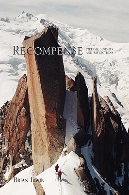Recompense: Streams, Summits and Reflections